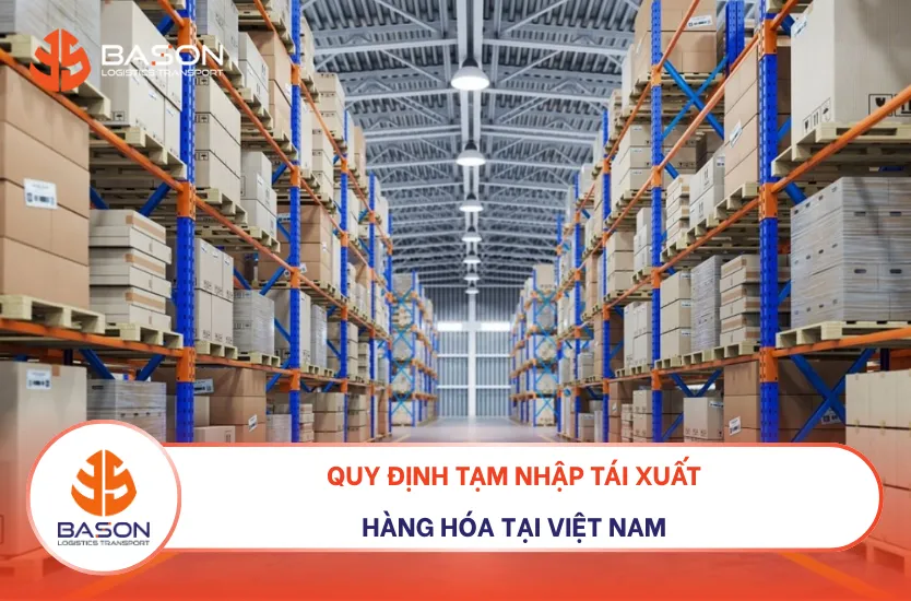 quy-dinh-ve-tam-nhap-tai-xuat-thumb